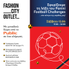 Το μεγάλο φινάλε των Panini Football Challenges έρχεται στο Fashion City Outlet με δώρα από τα Public