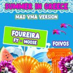 Ελένη Φουρέιρα, FY & Moose: «Summer In Greece»